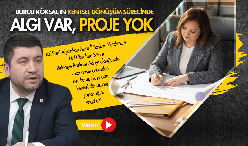 Sevim: Algı var, proje yok
